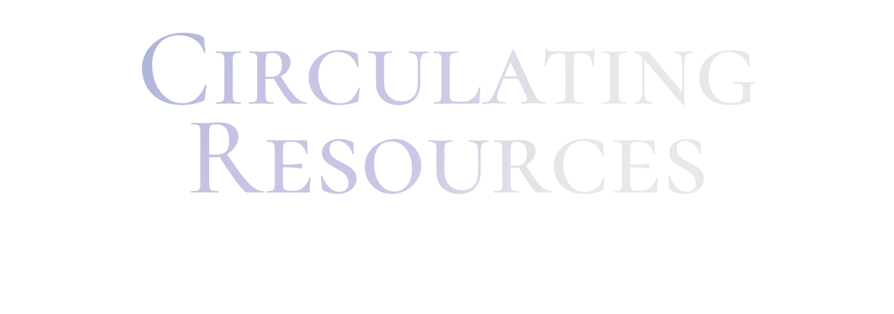 Circulating  Resources 